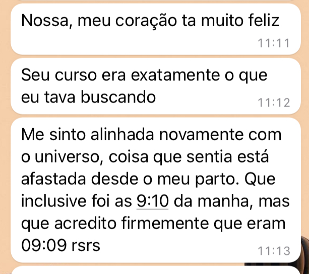 Para você voltar a se sentir alinhada consigo, com seu filho e com o universo.